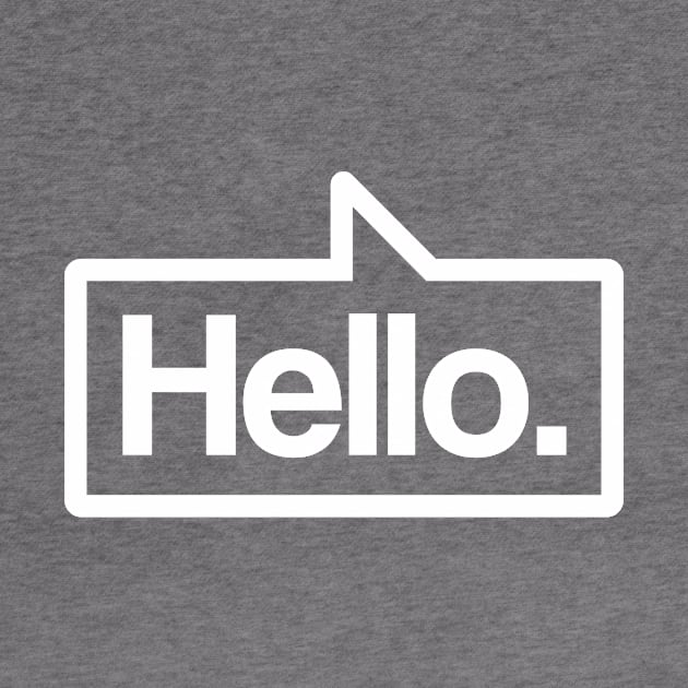 Hello - Talking Shirt (White on Asphalt) by jepegdesign